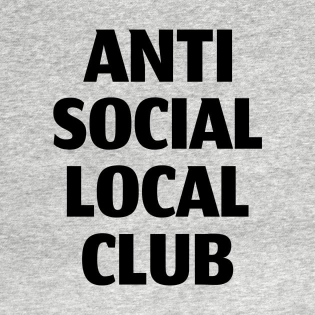 Anti Social Local Club by CatMonkStudios